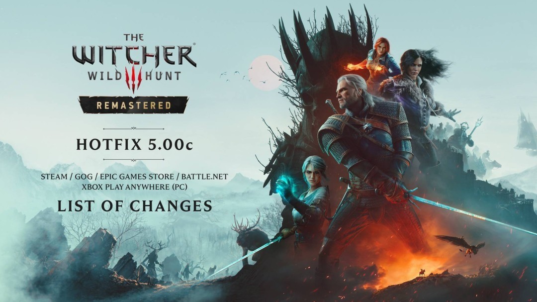 巫师3：重制版5.00c更新发布：修复存档异常、帧率下降与音画问题