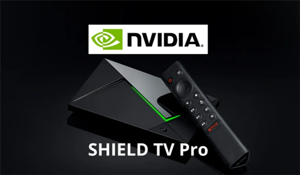 英伟达Shield TV Pro售价涨50%至299.99美元,供应链承压成主因